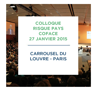 Colloque Coface Risque Pays 2015 à Paris